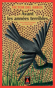 AVANT LES ANNEES TERRIBLES
