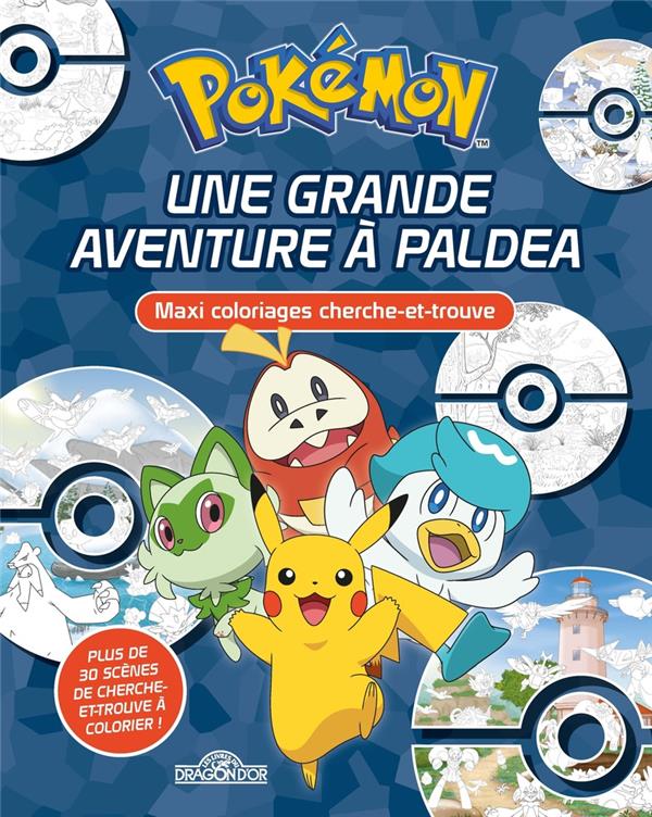 POKEMON - MAXI COLORIAGES CHERCHE-ET-TROUVE - UNE GRANDE AVENTURE A PALDEA