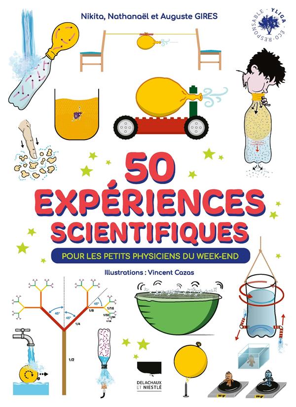 50 EXPERIENCES SCIENTIFIQUES - POUR LES PETITS PHYSICIENS DU WEEK END