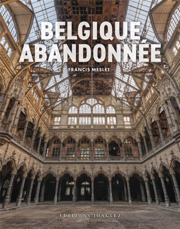 BELGIQUE ABANDONNEE