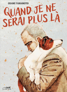 QUAND JE NE SERAI PLUS LA