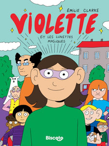 VIOLETTE 1 - VIOLETTE ET LES LUNETTES MAGIQUES