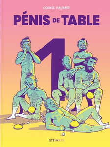 PENIS DE TABLE - NOUVELLE EDITION - TOME 1