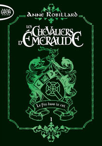LES CHEVALIERS D'EMERAUDE - TOME 1 LE FEU DANS LE CIEL - EDITION COLLECTOR - VOL01