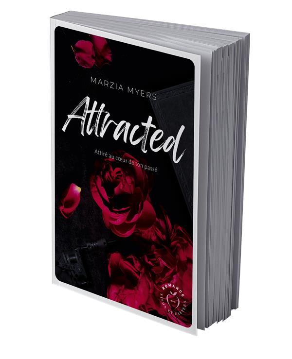 ATTRACTED - ATTIRE AU COEUR DE TON PASSE