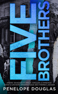 FIVE BROTHERS (EDITION FRANCAISE) - PAR L'AUTRICE BEST-SELLER DE DARK ROMANCE SOFT