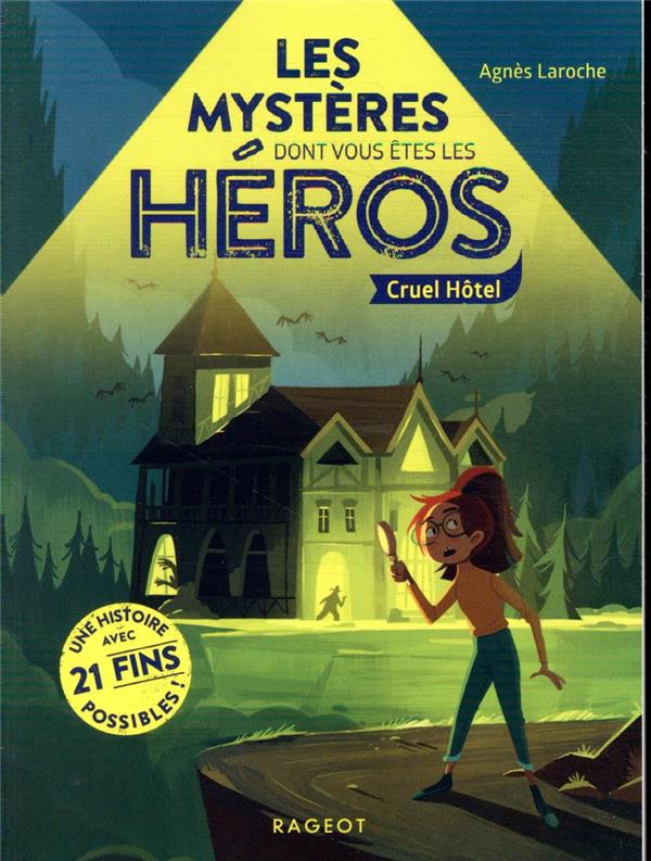 LES MYSTERES DONT VOUS ETES LE HEROS - T04 - LES MYSTERES DONT VOUS ETES LES HEROS - CRUEL HOTEL