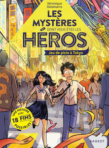 LES MYSTERES DONT VOUS ETES LE HEROS - JEU DE PISTE A TOKYO
