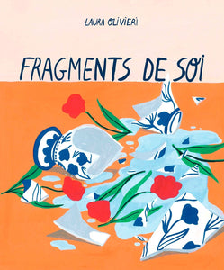 FRAGMENTS DE SOI