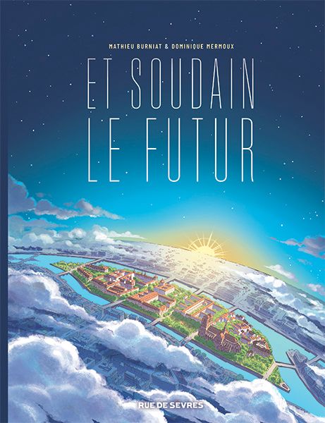 ET SOUDAIN LE FUTUR