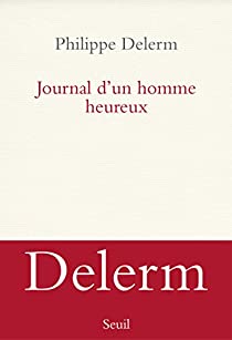 JOURNAL D'UN HOMME HEUREUX