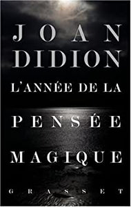 L'ANNEE DE LA PENSEE MAGIQUE