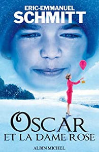 OSCAR ET LA DAME ROSE