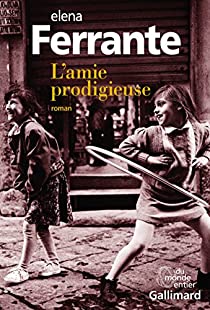 L'AMIE PRODIGIEUSE - ENFANCE, ADOLESCENCE