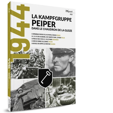 1944 - T07 - MOOK 1944 -7 LA KAMPFGRUPPE PEIPER DANS LE CHAUDRON DE LA GLEIZE
