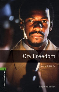 CRY FREEDOM 3E S6 OXFORD BOOKWORMS LIBRARY
