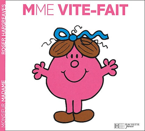 MADAME VITE-FAIT