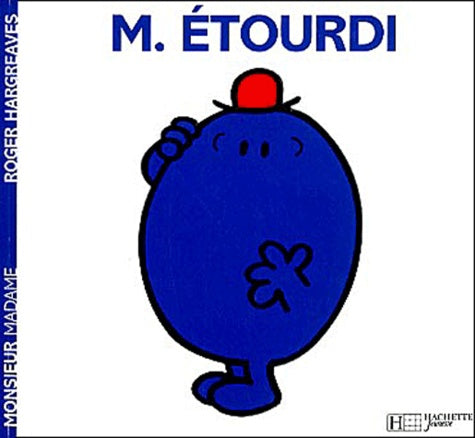 MONSIEUR ETOURDI