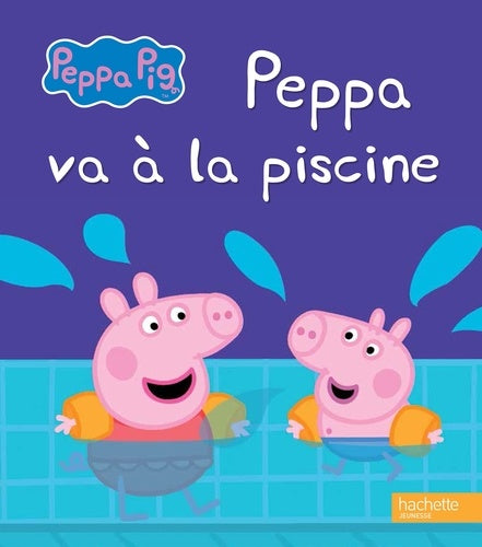 PEPPA / PEPPA VA A LA PISCINE