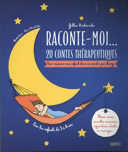 RACONTE-MOI... 20 CONTES THERAPEUTIQUES-QUAND LA FAMILLE EVOLUE!