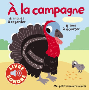 A LA CAMPAGNE - 6 IMAGES A REGARDER, 6 SONS A ECOUTER