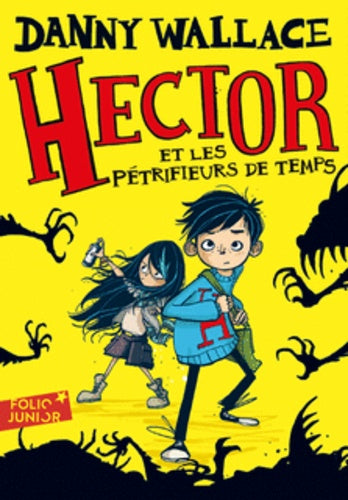HECTOR ET LES PETRIFIEURS DE TEMPS