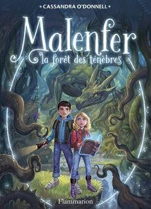 MALENFER - T01 - LA FORET DES TENEBRES