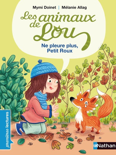 LES ANIMAUX DE LOU: NE PLEURE PLUS, PETIT ROUX
