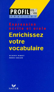 PROFIL PRATIQUE - ENRICHISSEZ VOTRE VOCABULAIRE