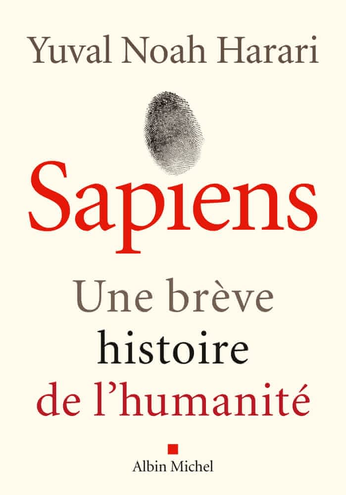 SAPIENS - UNE BREVE HISTOIRE DE L'HUMANITE