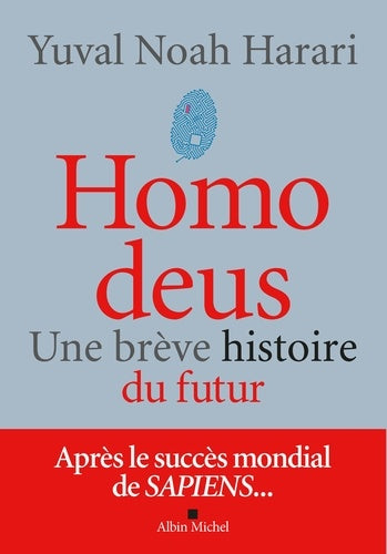 HOMO DEUS - UNE BREVE HISTOIRE DU FUTUR