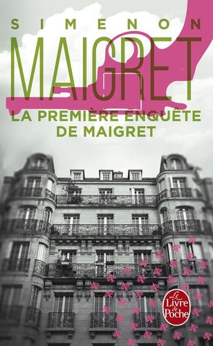 LA PREMIERE ENQUETE DE MAIGRET