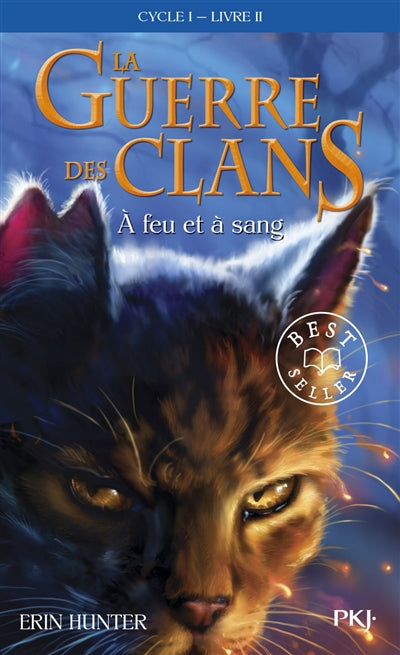 LA GUERRE DES CLANS CYCLE I - TOME 2 A FEU ET A SANG