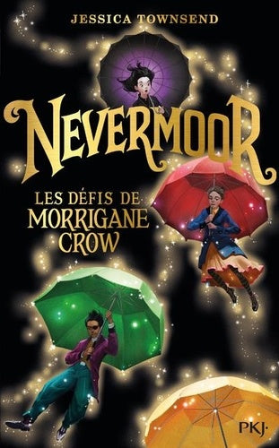 NEVERMOOR - TOME 1 LES DEFIS DE MORRIGANE CROW - VOL01