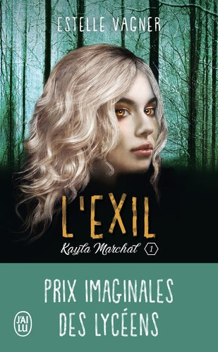 KAYLA MARCHAL - T01 - L'EXIL