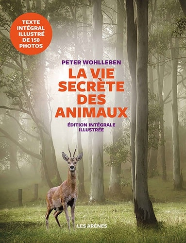 LA VIE SECRETE DES ANIMAUX - EDITION ILLUSTREE