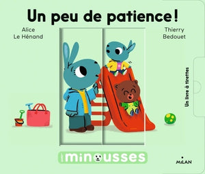 LES MINOUSSES - UN PEU DE PATIENCE !