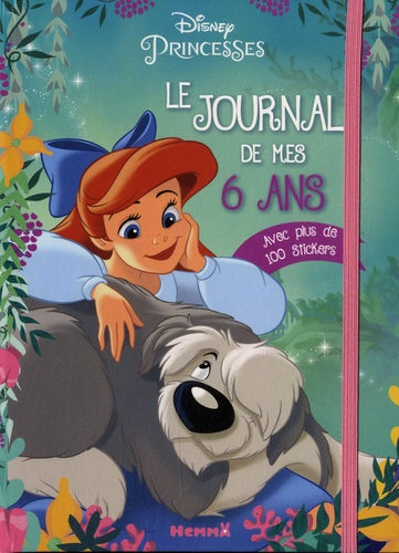 DISNEY PRINCESSES LE JOURNAL DE MES 6 ANS