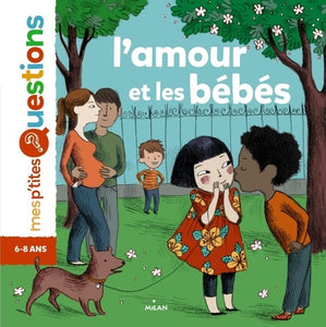 L'AMOUR ET LES BEBES - 6-8 ans