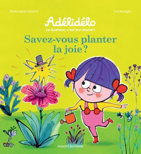 SAVEZ-VOUS PLANTER LA JOIE ?