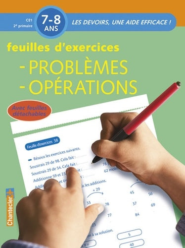 DEVOIRS - FEUILLES D'EX. PROBLEMES, OPERATIONS (7-8 A.)
