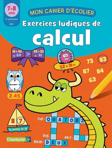 EXERCICES LUDIQUES DE CALCUL (7-8 A.)