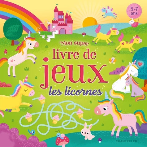 MON SUPER LIVRE DE JEUX - LES LICORNES
