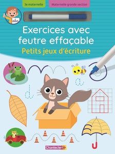 EXERCICES AVEC FEUTRE EFFACABLE - PETITS JEUX D'ECRITURE