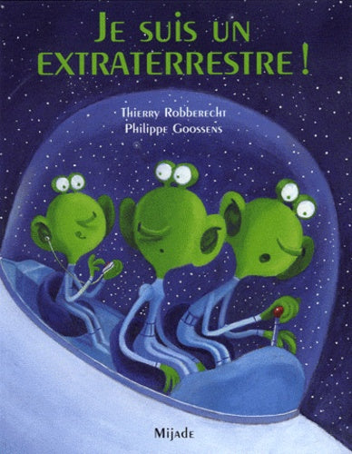 JE SUIS UN EXTRATERRESTRE