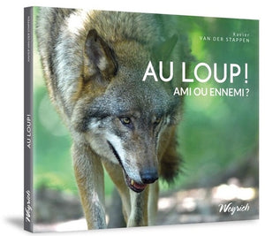 AU LOUP! AMI OU ENNEMI?