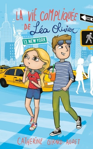LA VIE COMPLIQUEE DE LEA OLIVIER T13 - NEW YORK
