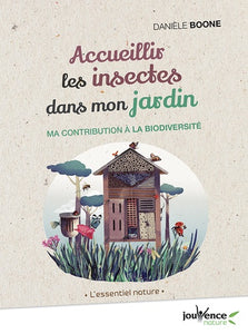 ACCUEILLIR LES INSECTES DANS MON JARDIN