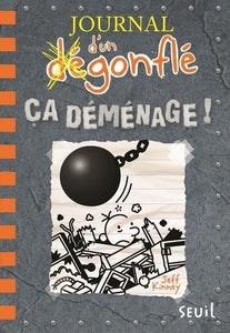 JOURNAL D'UN DEGONFLE - TOME 14 CA DEMENAGE !