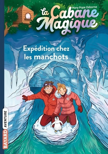 LA CABANE MAGIQUE, TOME 35 - EXPEDITION CHEZ LES MANCHOTS